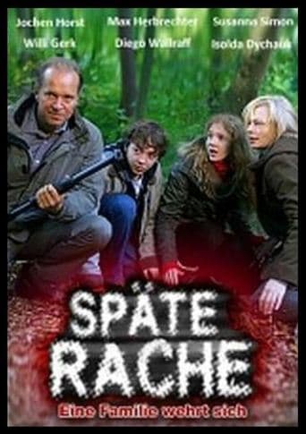Späte Rache - Eine Familie wehrt sich poster - Find streaming availability