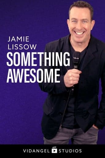 Jamie Lissow: Something Awesome poster - Find streaming availability