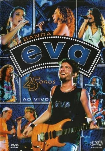 Banda Eva - 25 Anos ao Vivo poster - Find streaming availability