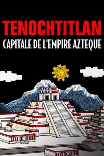 Tenochtitlan, capitale de l'empire Azteque poster - Find streaming availability