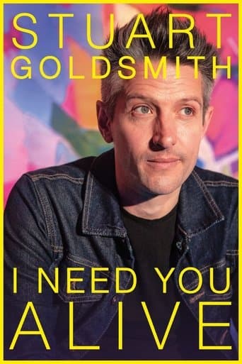 Stuart Goldsmith: I Need You Alive poster - Find streaming availability