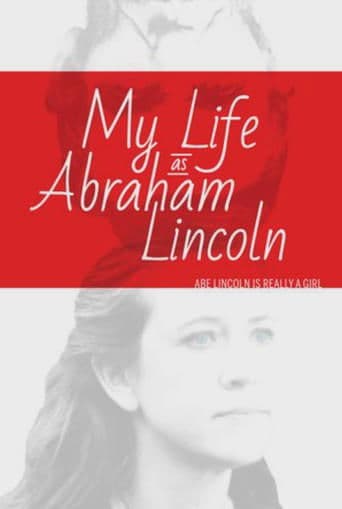 My Life as Abraham Lincoln poster - Find streaming availability