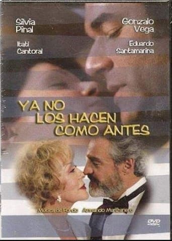Ya no los hacen como antes poster - Find streaming availability