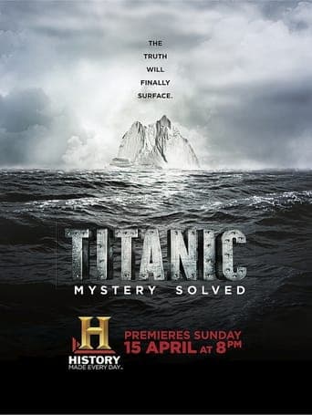 Titanic at 100: Mystery Solved poster - Find streaming availability