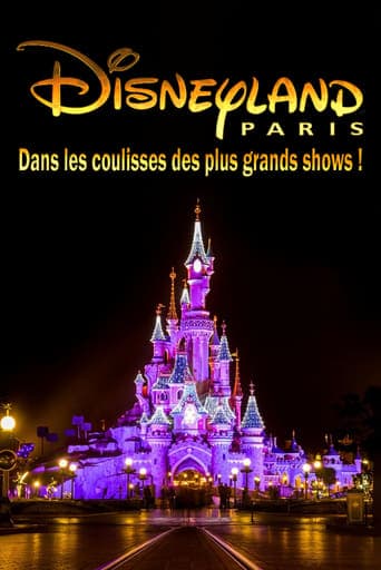 Behind the scenes of the biggest Disneyland Paris shows! poster - Find streaming availability