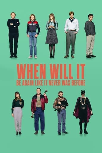 When Will It Be Again Like It Never Was Before poster - Find streaming availability