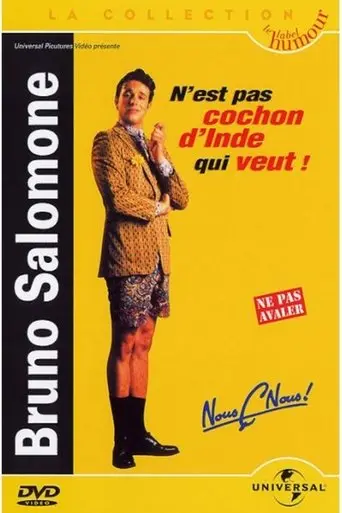 Bruno Salomone - N'est pas cochon d'Inde qui veut ! poster - Find streaming availability