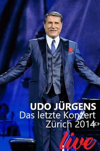 Udo Jürgens - Das letzte Konzert: Zürich 2014 poster - Find streaming availability