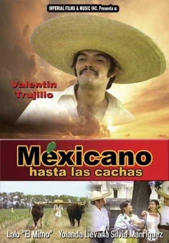 Mexicano hasta las cachas poster - Find streaming availability