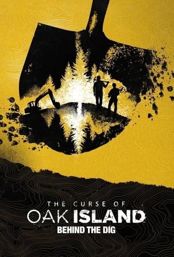 The Curse of Oak Island: Behind the Dig poster - Find streaming availability