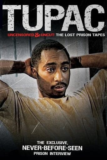 Tupac Uncensored and Uncut: The Lost Prison Tapes poster - Find streaming availability