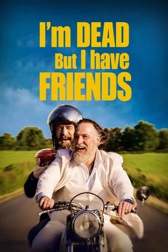 I'm Dead But I Have Friends poster - Find streaming availability