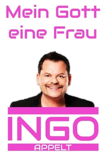 Ingo Appelt - Mein Gott eine Frau poster - Find streaming availability