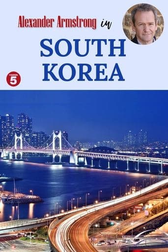 Alexander Armstrong in South Korea poster - Find streaming availability