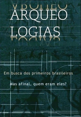 Arqueologias, em Busca dos Primeiros Brasileiros poster - Find streaming availability