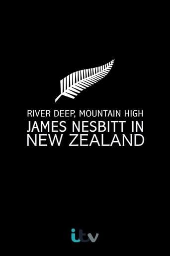 River Deep, Mountain High: James Nesbitt in New Zealand poster - Find streaming availability