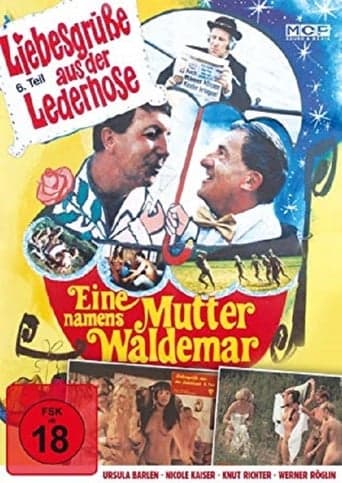 Liebesgrüße aus der Lederhose 6: Eine Mutter namens Waldemar poster - Find streaming availability