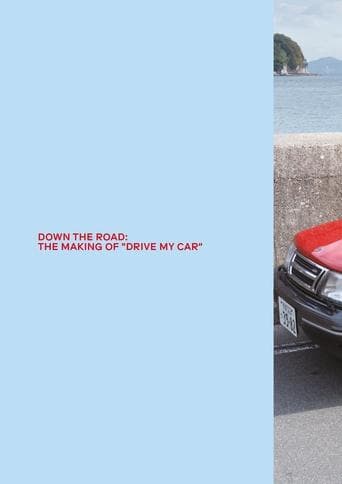 Down the Road: The Making of Drive My Car poster - Find streaming availability