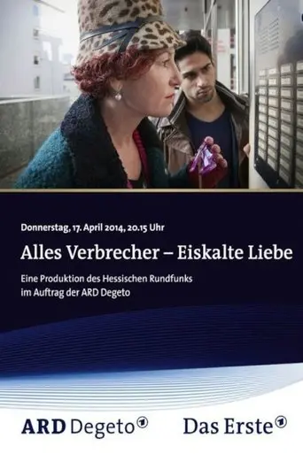 Alles Verbrecher: Eiskalte Liebe poster - Find streaming availability