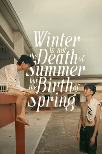 Winter is not the Death of Summer, but the Birth of Spring poster - Find streaming availability