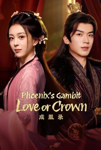 Phoenix's Gambit: Love or Crown poster - Find streaming availability