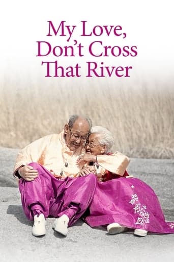 My Love, Don't Cross That River poster - Find streaming availability