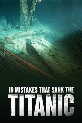 10 Mistakes That Sank The Titanic poster - Find streaming availability