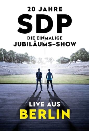 20 Jahre SDP - Die einmalige Jubiläums-Show - Live aus Berlin poster - Find streaming availability