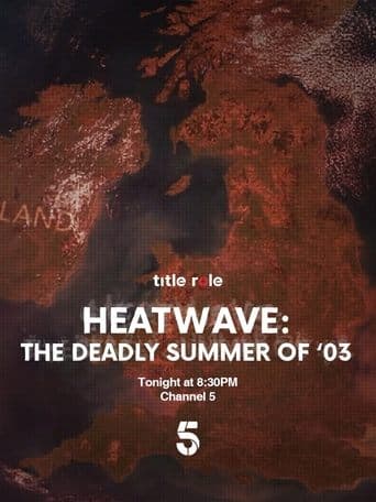 Heatwave: The Deadly Summer of '03 poster - Find streaming availability