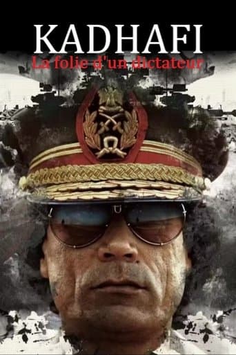 Kadhafi, la folie d'un dictateur poster - Find streaming availability