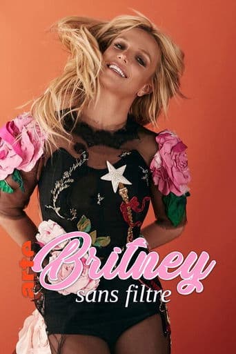 Britney sans filtre poster - Find streaming availability