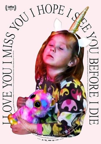 I Love You I Miss You I Hope I See You Before I Die poster - Find streaming availability