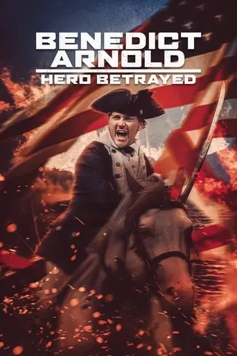 Benedict Arnold: Hero Betrayed poster - Find streaming availability