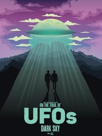 On the Trail of UFOs: Dark Sky poster - Find streaming availability