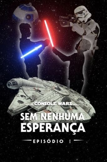 Console Wars - Sem Nenhuma Esperança poster - Find streaming availability
