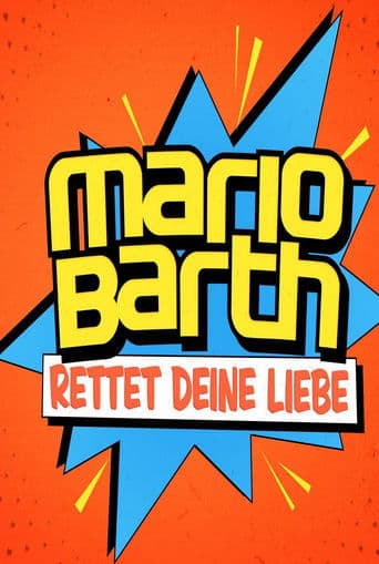 Mario Barth rettet deine Liebe poster - Find streaming availability
