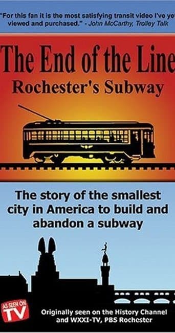 The End Of The Line: Rochester's Subway poster - Find streaming availability