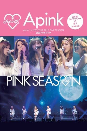 Apink 1st LIVE TOUR 2015 ~PINK SEASON~ poster - Find streaming availability