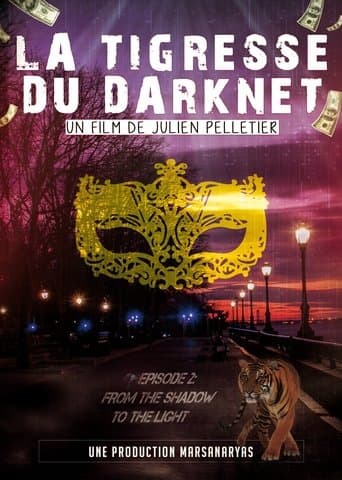 La Tigresse du Darknet EP. 2 poster - Find streaming availability