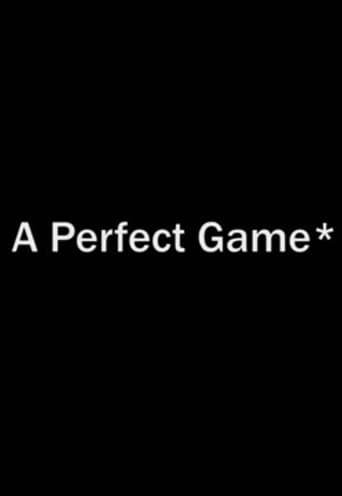 A Perfect Game* poster - Find streaming availability