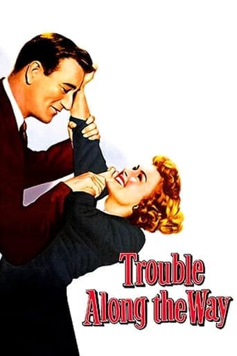 Trouble Along the Way poster - Find streaming availability