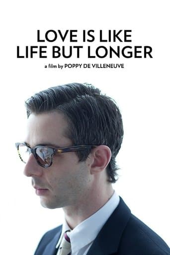 Love is Like Life But Longer poster - Find streaming availability