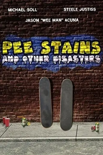 Pee Stains and Other Disasters poster - Find streaming availability