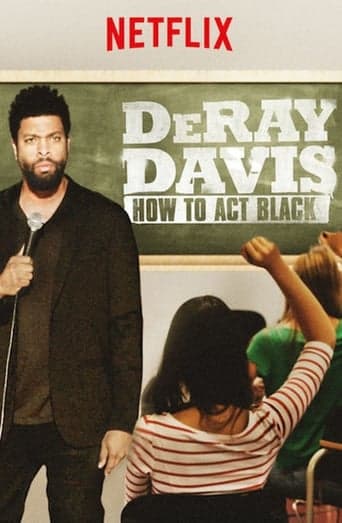 DeRay Davis: How to Act Black poster - Find streaming availability