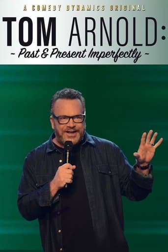 Tom Arnold: Past & Present Imperfectly poster - Find streaming availability