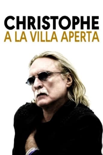 Christophe à la Villa Aperta poster - Find streaming availability