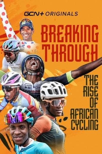 Breaking Through: The Rise of African Cycling poster - Find streaming availability