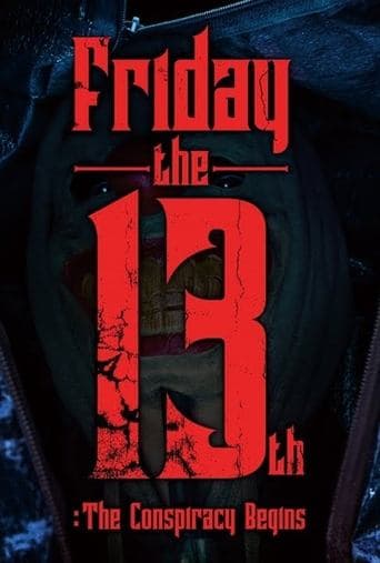 Friday the 13th : The Conspiracy Begins poster - Find streaming availability
