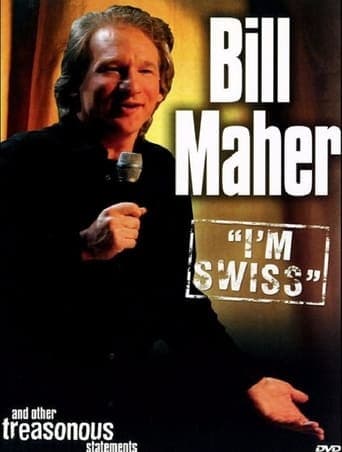 Bill Maher: I'm Swiss poster - Find streaming availability