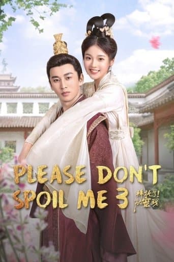 Please Don’t Spoil Me poster - Find streaming availability